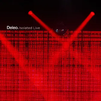 Isolated Live (Live at Ardaillon, 2021) by Deleo