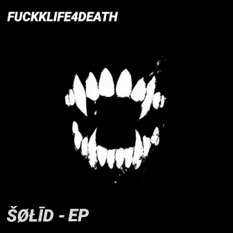 SOLID by fuckklife4death