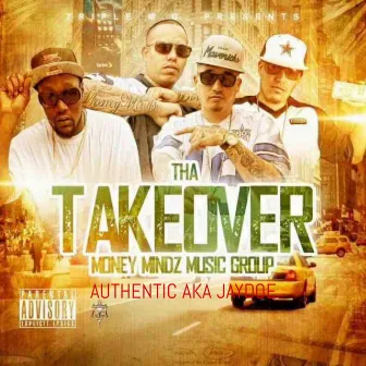 Tha Takeover by Authentic AKA JayDoe