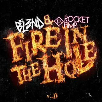 Fire In The Hole by Rocket Pimp