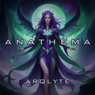 Anathema by ARQLYTE