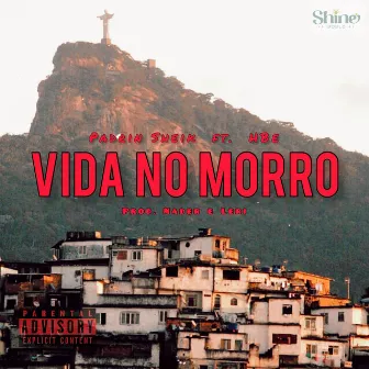 Vida no Morro by Padrin Sheik