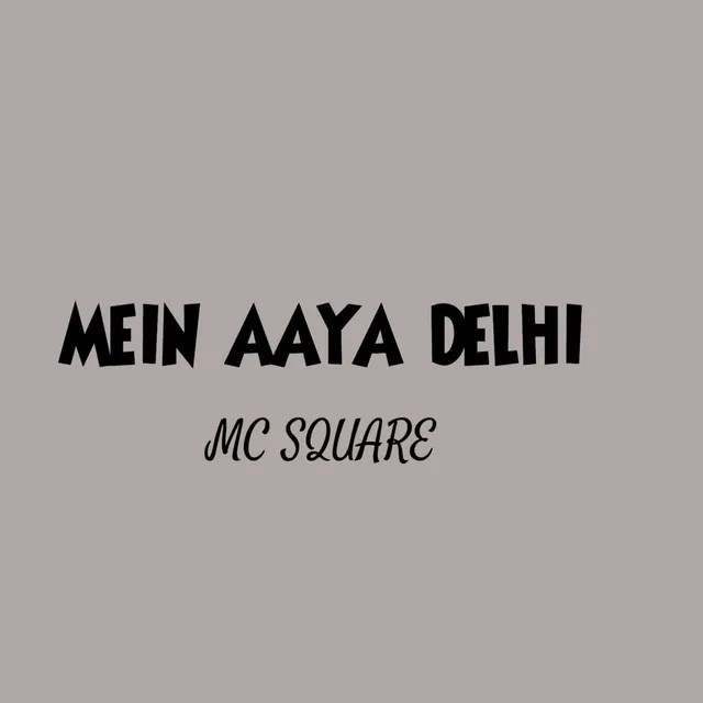 Mein aaya delhi