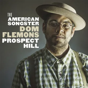 Prospect Hill by Dom Flemons