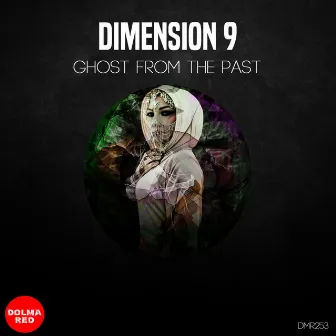 Ghost from the past by DIMENSION 9