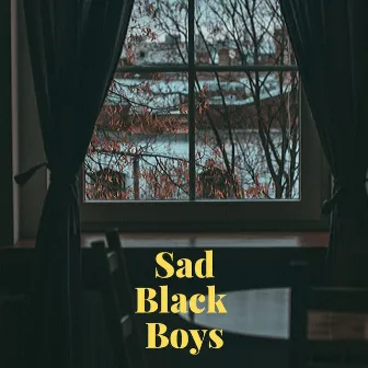 Sad Black Boys by Jahshua Smith