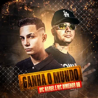 Ganha o Mundo by Mc Dimenor Dr