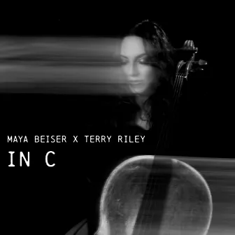 Maya Beiser x Terry Riley: In C by Maya Beiser