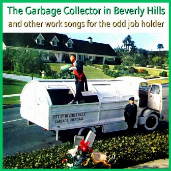 The Garbage Collector In Beverly Hills by Irving Taylor