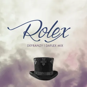 Rolex (DaFlex Remix) by DeFranzy