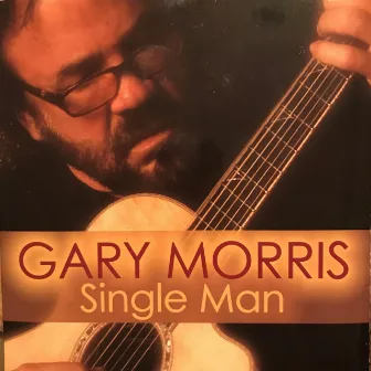 Single Man by Gary Morris