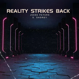 Reality Strikes Back by Jesse Peters