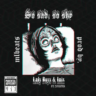 So Sad, So Shy by Lnly Boys