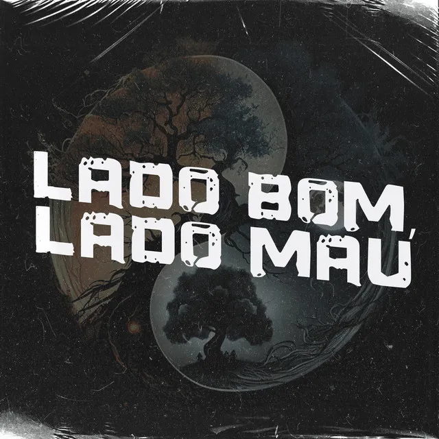 Lado Bom, Lado Mau