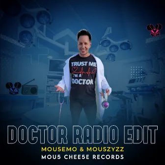 Doctor (Radio Edit) by Mou5EmO