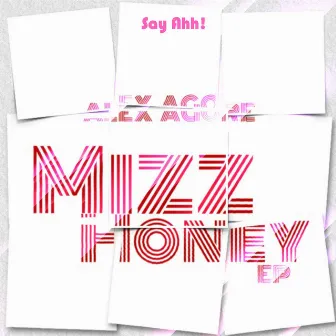 Mizz Honey EP by Alex Agore