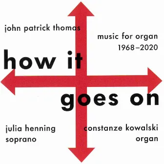 How It Goes On by John Patrick Thomas