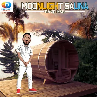 Moonlight Sauna by Dave Mac