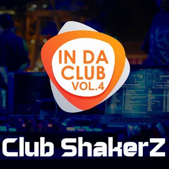 In da Club, Vol. 4 by Club ShakerZ