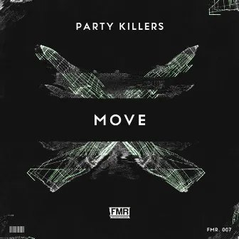 Move by Party Killers