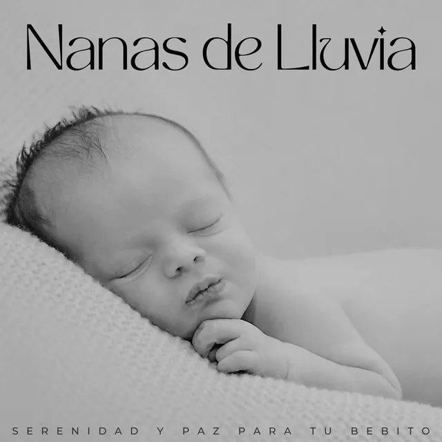 Nanas De Lluvia: Serenidad Y Paz Para Tu Bebito