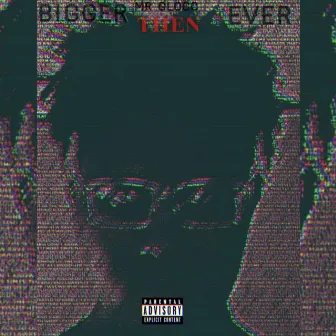 Bigger Then Ever by KgloCC