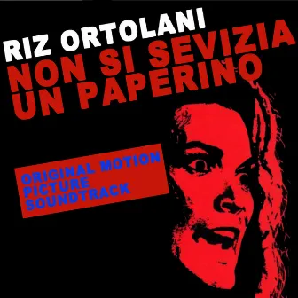 Non si sevizia un Paperino - Don't Torture a Duckling (Original Motion Picture Soundtrack) by Riz Ortolani