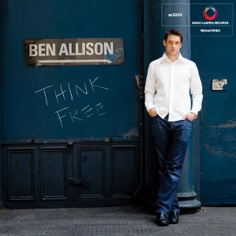 Think Free (Remastered) by Ben Allison