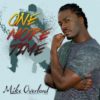 One More Time by Mike Overlord