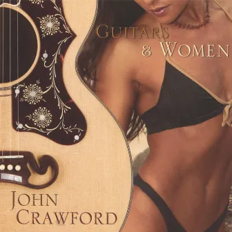 Guitars & Women by John Crawford