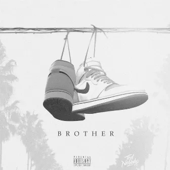 Brother by Ted Nobody