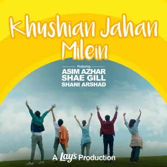 Khushian Jahan Milein by Shae Gill