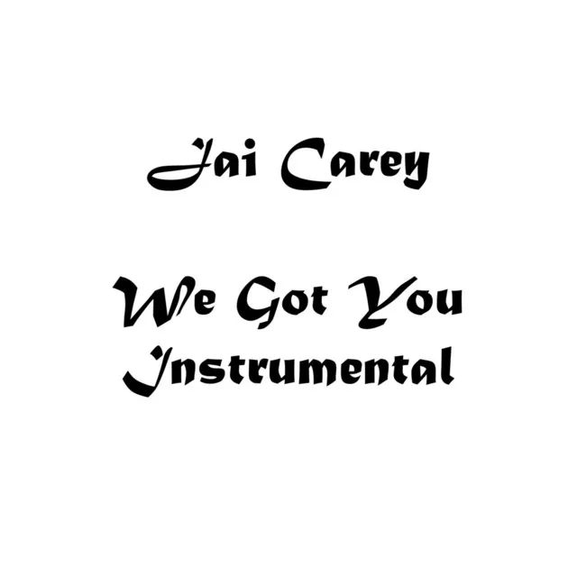 We Got You (Instrumental)