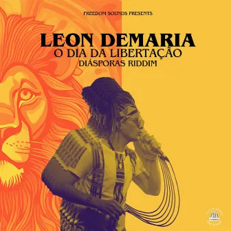 O Dia Da Libertação (Diásporas Riddim) by Leon Demaria