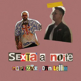 Sexta a Noite by Mr.Pezão