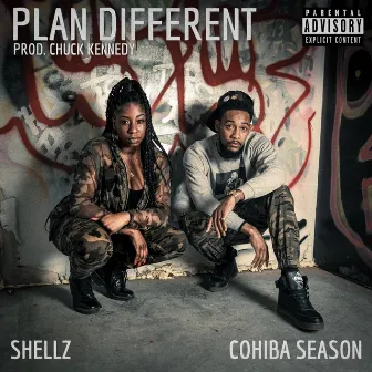 Plan Different by Shellz