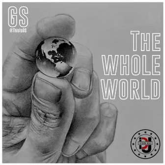 The Whole World by GS