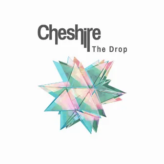 The Drop by Cheshire