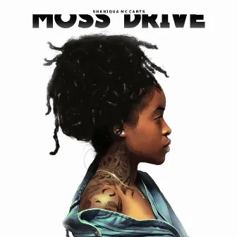 Moss Drive by Shaniqua McCants