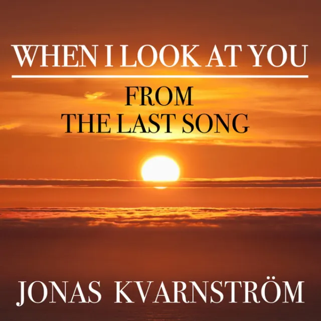 When I Look At You (From 