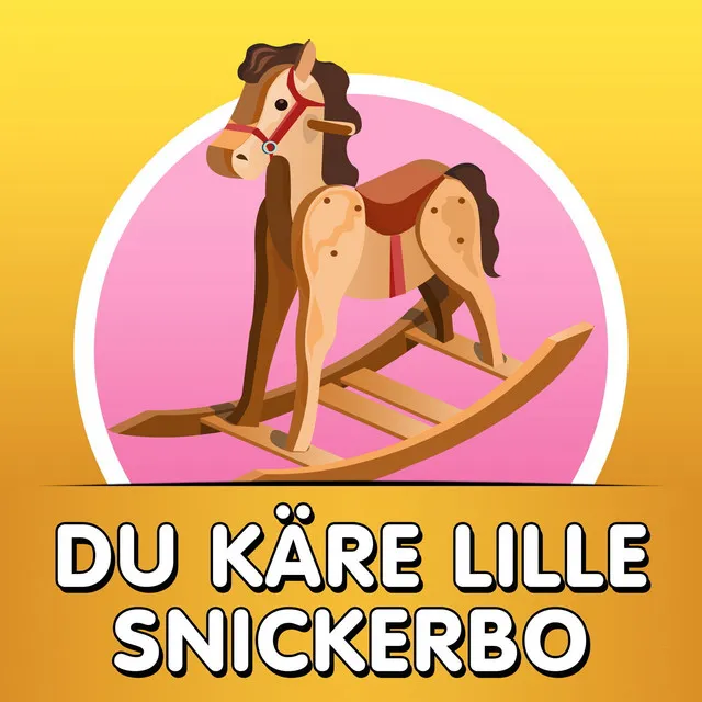 Du käre lille snickerbo