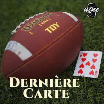 Dernière Carte by Nb Nine