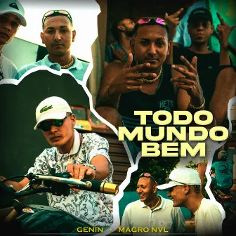 Todo Mundo Bem by Magro NVL