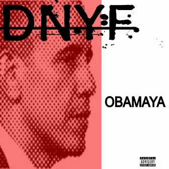 Obamaya by DNYF