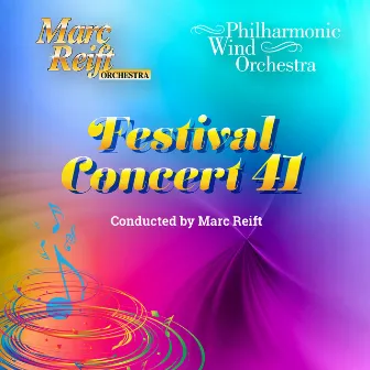 Festival Concert 41 by Marc Reift Orchestra