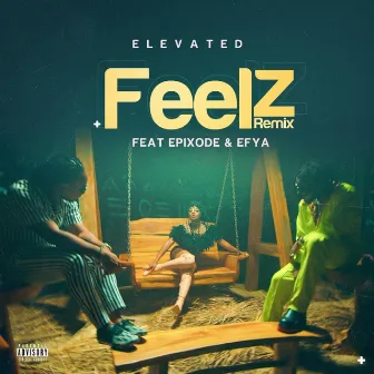 Feelz by Elevated