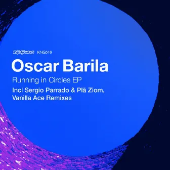 Running In Circles EP by Oscar Barila