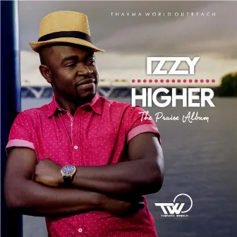 Higher (The Praise Album) by IZZY