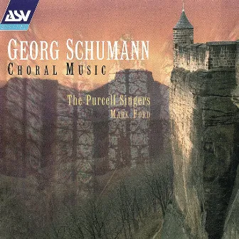 Georg Schumann: Choral Music by Mark Ford