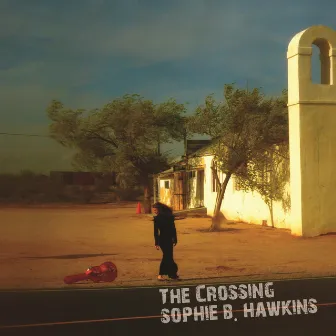 The Crossing by Sophie B. Hawkins